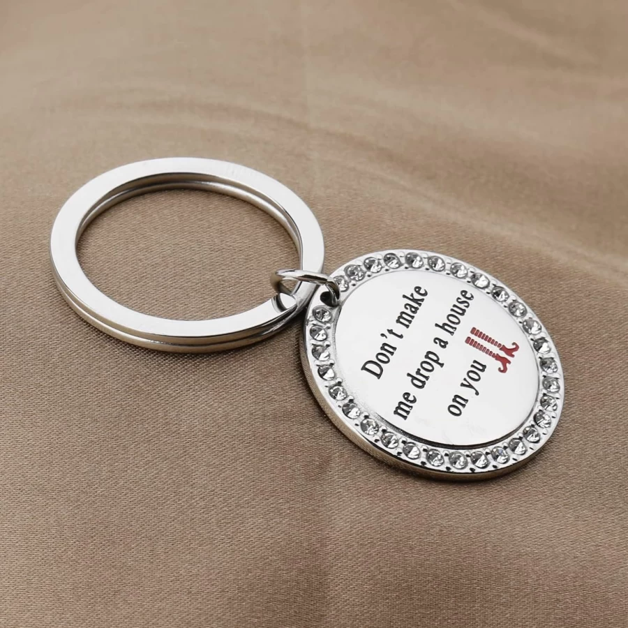 "TTJHGYQO Wizard of Oz Keychain - Funny Don't Make Me Drop a House on You Gift for Halloween & Movie Lovers"