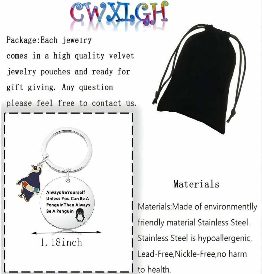 "CWXLGH Inspirational Penguin Keychain - Always Be Yourself Unless You Can Be A Penguin Gift for Friends & Penguin Lovers"